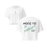 White Here to Disrupt Crop Women's Crop Top