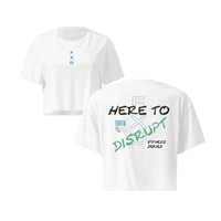 White Here to Disrupt Crop Women's Crop Top