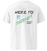 White Here to Disrupt Tee Unisex