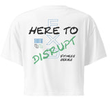 White Here to Disrupt Crop Women's Crop Top
